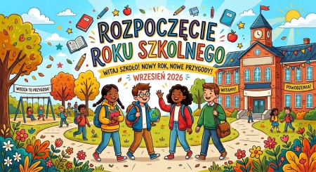 Organizacja rozpoczęcia nowego roku szkolnego 2026/2027