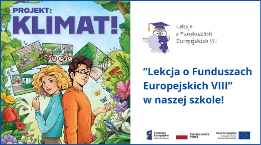 „Lekcja o Funduszach Europejskich VIII” w naszej szkole