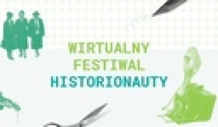 Wirtualny Festiwal Historionauty 2020